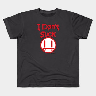 I Dont Suck Kids T-Shirt